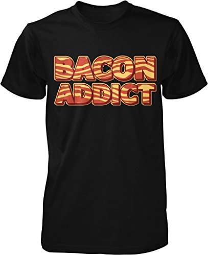 NOFO Clothing Co Bacon Addict, Bacon Addiction, Eat Bacon, Bacon Rehab Men's T-Shirt