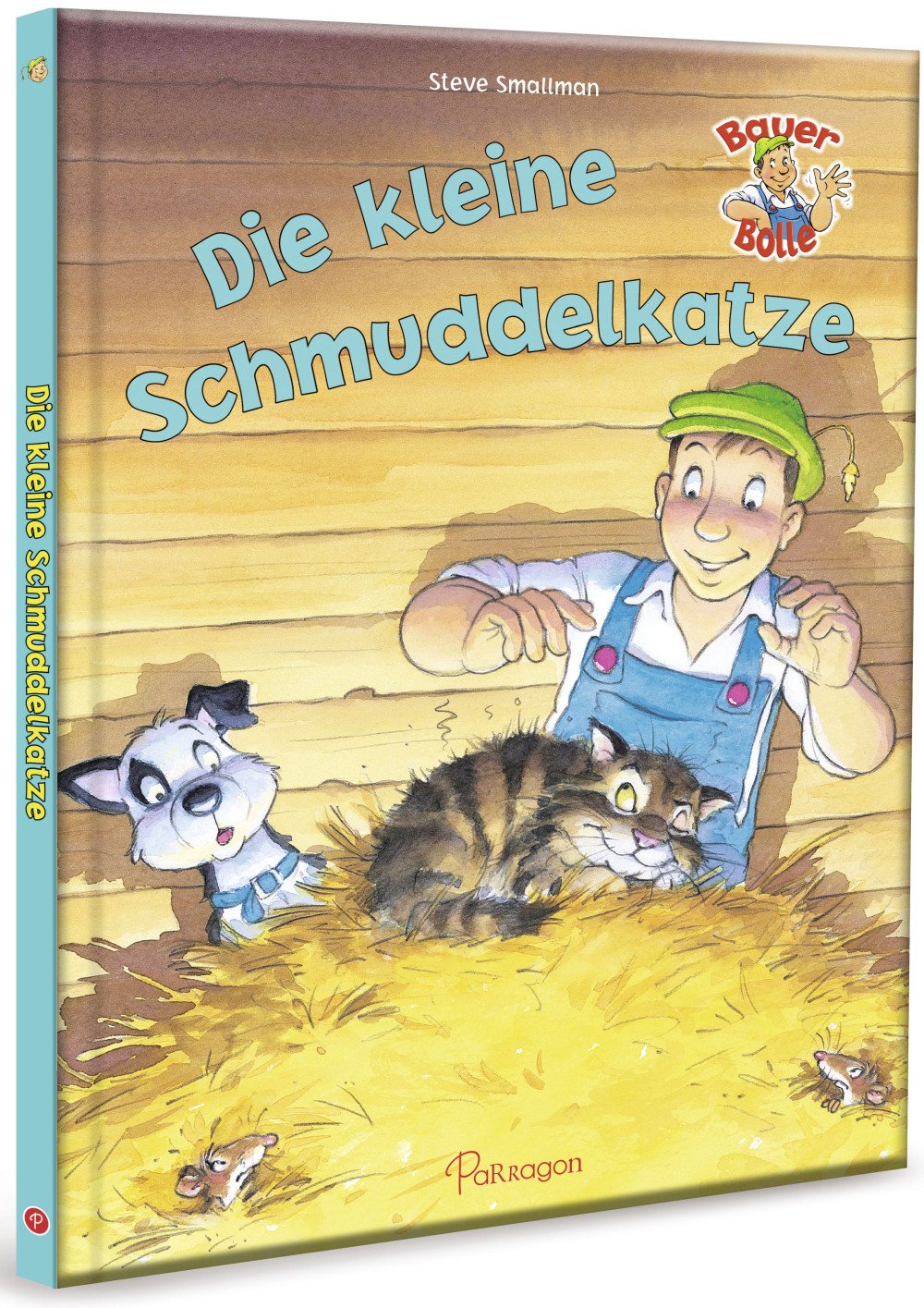 Bauer Bolle Die kleine Schmuddelkatze: Lustige Bauernhofgeschichten zum Vorlesen und Mitlachen