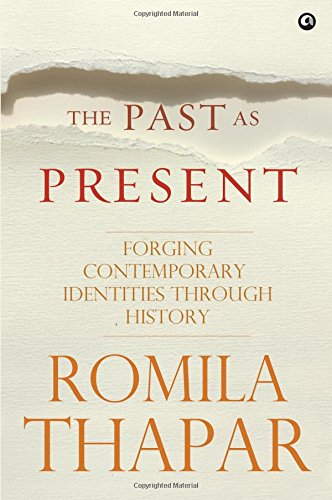 The Past as Present: Forging Contemporary Identities Through History